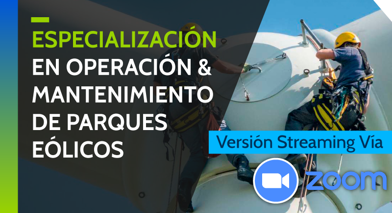 Especialización en Operación & Mantenimiento en Parques Eólicos